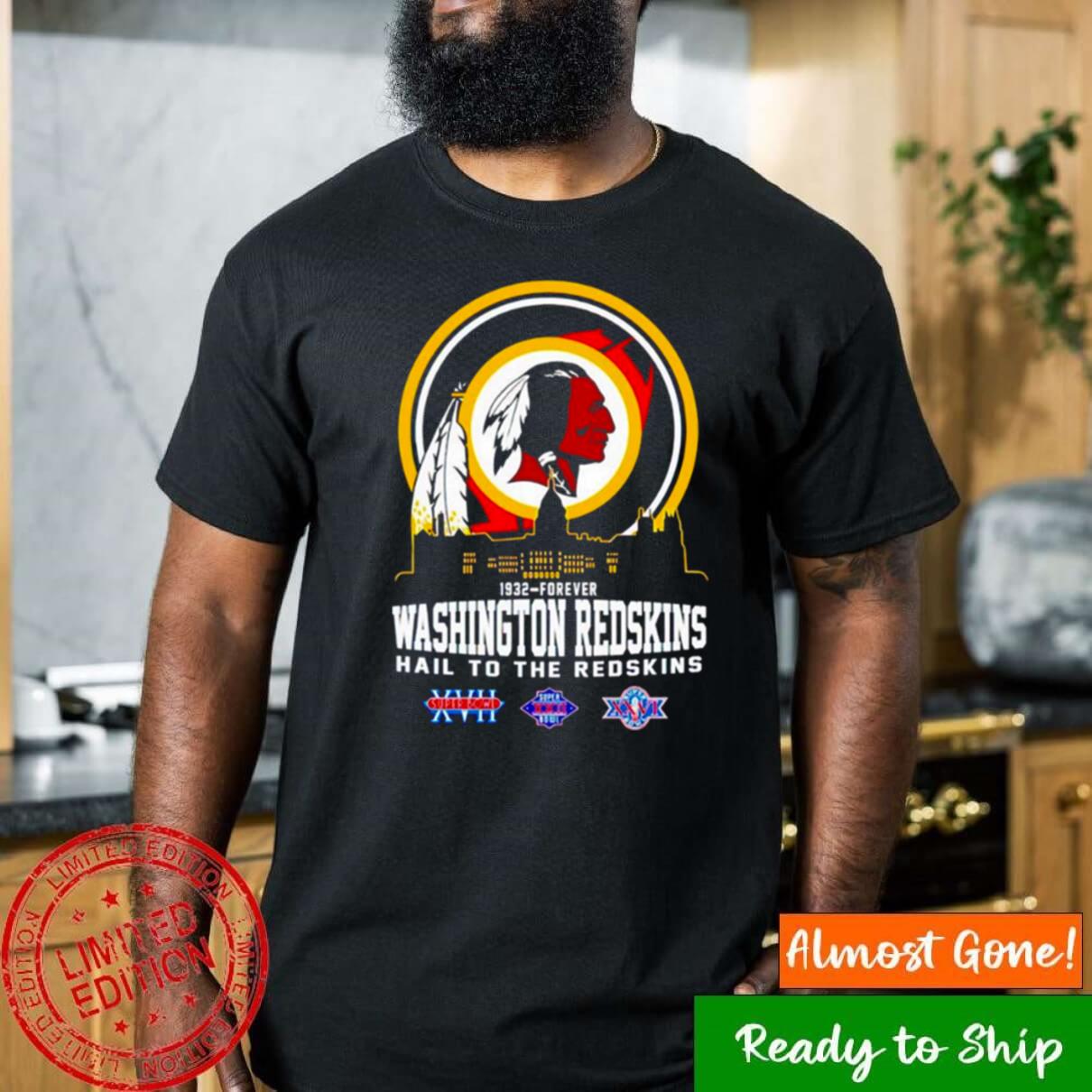 Washington Redskins 1932 Forever Hail To The Redskins Shirt - High-Quality  Printed Brand